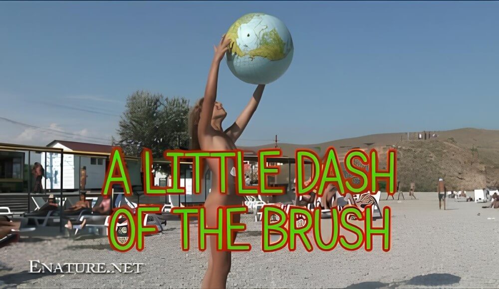 Enature: A little dash of the brush - Clothing is a barrier for a nudist
